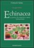 Echinacea. La pianta che stimola le difese immunitarie