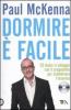 Dormire � facile. Con CD Audio