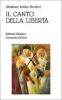 Il canto della libert�. La vita interiore e la liberazione dell'uomo