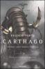 Carthago. Annibale contro Scipione l'Africano. Il romanzo di Roma
