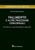 Fallimento e altre procedure concorsuali. Normativa e giurisprudenza ragionata