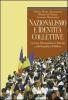 Nazionalismo e identit� collettive. I percorsi della transizione in Romania e nella Repubblica di Moldova