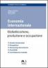 Economia internazionale. Globalizzazione, produzione e occupazione