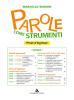 Parole come strumenti. Vol. A. Con prove d'ingresso-Percorso di allenamento alla prova nazionale. Con espansione online. Per la Scuola media. Con CD-ROM