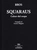 Squaraus. Colore dal corpo