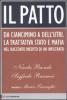 Il patto. Da Ciancimino a Dell'Utri. La trattativa Stato e mafia nel racconto inedito di un infiltrato