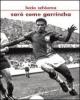 Sar� come Garrincha
