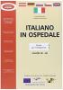 Italiano in ospedale. Corso d'italiano per infermieri. Livello A1-A2. Guida per l'insegnante