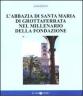 L' abbazia di Santa Maria di Grottaferrata nel millenario della fondazione