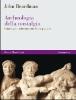 Archeologia della nostalgia. Come i greci reinventarono il loro passato