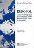 Europol e cooperazione fra gli organi di polizia degli stati membri dell'Unione Europea in materia di criminalit�