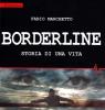 Borderline. Storia di una vita