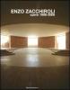 Enzo Zacchiroli. OPere 1998-2008
