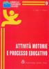 Attivit� motorie e processo educativo