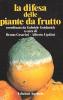 La difesa delle piante da frutto