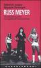 Russ Meyer. Una macchina da presa tra le gambe dell'American Dream