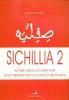 Sichillia. Arabi, lingua e costumi alle origini della civilt� siciliana vol.2