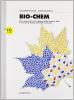 Bio-chem. An approach to developing english language skills in chemistry, biology and food technology. Per le Scuole superiori