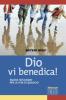Dio vi benedica! Nuove intuizioni per la vita di quaggi�