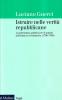 Istruire nelle verit� repubblicane. La letteratura politica per il popolo nell'Italia in rivoluzione (1796-1799)