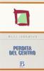 Perdita del centro