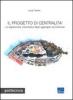 Il progetto di centralit�. La regolazione urbanistica degli aggregati commerciali