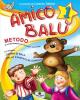 Amico Bal�. Con espansione online. Per la Scuola elementare vol.1
