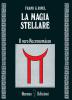 La magia stellare. Il vero Necronomicon