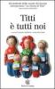 Titti � tutti noi