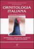 Ornitologia italiana. Identificazione, distribuzione, consistenza e movimenti degli uccelli italiani. Con CD Audio vol.2