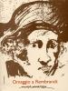 Max Marra. Omaggio a Rembrandt
