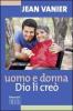 Uomo e donna Dio li cre�