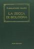 La zecca di Bologna (rist. anast. 1901)