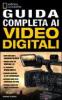 Guida completa ai video digitali
