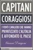 Capitani coraggiosi. I venti cavalieri che hanno privatizzato l'Alitalia e affondato il paese