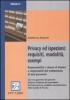 Privacy ed ispezioni: requisiti, modalit�, esempi. Responsabilit� e doveri di titolari e responsabili del trattamento di dati personali
