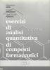 Esercizi di analisi quantitativa di composti farmaceutici