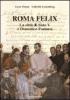 Roma felix. La citt� di Sisto V e Domenico Fontana