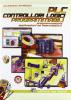 PLC controllori logici programmabili. Programmazione, applicazioni ed esercitazioni. Con DVD. Con espansione online. Per le Scuole superiori