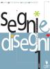 Segni e disegni. Con eserciziario. Per gli Ist. professionali a indirizzo grafico pubblicitario, gli Ist. d'arte e il Liceo artistico vol.1