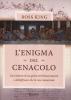 L' enigma del Cenacolo. L'avventura di un genio nel Rinascimento e dell'affresco che lo rese immortale