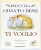 Indovina quanto ti voglio bene