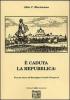 � caduta la Repubblica!