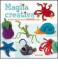 Maglia creativa. 20 progetti unici per realizzare amigurumi a maglia
