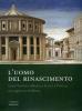L' uomo del Rinascimento. Leon Battista Alberti e le arti a Firenze tra ragione e bellezza. Catalogo della mostra (Firenze, 11 marzo-23 luglio 2006)