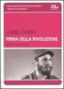 Prima della rivoluzione. Memorie di un giovane l�der