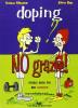 Doping? No grazie! Piccola guida per non cascarci