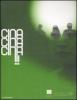 Cina Cina Cina. Arte contemporanea cinese oltre il mercato globale. Catalogo della mostra (Firenze, 21 marzo-4 maggio 2008). Ediz. italiana e inglese