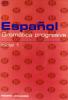 Espanol gramatica progresiva audiolibro inicial 1 vol.1