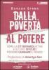 Dalla povert� al potere. Come la cittadinanza attiva e l'efficienza statale possono cambiare il mondo